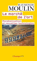 Télécharger le livre :  Le marché de l'art. Mondialisation et nouvelles technologies