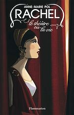 Télécharger le livre :  Rachel. Le théâtre ou la vie