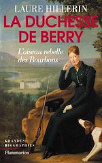 Télécharger le livre :  La Duchesse de Berry