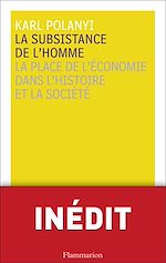 Télécharger le livre :  La Subsistance de l'homme. La place de l’économie dans l’histoire et la société