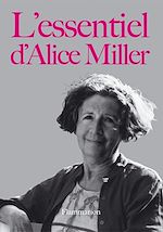 Télécharger le livre :  L'essentiel d'Alice Miller