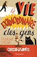 Télécharger le livre :  La Vie extraordinaire des gens ordinaires