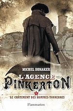 Télécharger le livre :  L'Agence Pinkerton (Tome 1) - Le châtiment des Hommes-Tonnerres