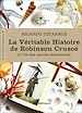 Télécharger le livre :  La Véritable Histoire de Robinson Crusoé. Et l'île des marins abandonnés