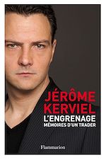 Télécharger le livre :  L'Engrenage. Mémoires d'un trader