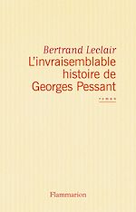 Télécharger le livre :  L'invraisemblable histoire de Georges Pessant