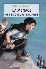 Télécharger le livre :  La menace des seigneurs brigands