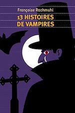 Télécharger le livre :  13 Histoires de vampires
