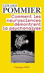 Télécharger le livre :  Comment les neurosciences démontrent la psychanalyse