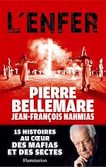 Télécharger le livre :  L'Enfer. 15 histoires au cœur des mafias et des sectes