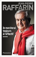 Télécharger le livre :  Je marcherai toujours à l'affectif