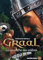 Télécharger le livre :  Graal (Tome 4) - La revanche des ombres