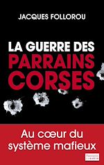 Télécharger le livre :  La guerre des parrains corses