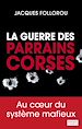 Télécharger le livre :  La guerre des parrains corses