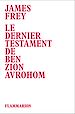 Télécharger le livre :  Le dernier testament de Ben Zion Avrohom