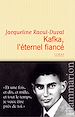 Télécharger le livre :  Kafka, l'éternel fiancé