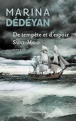 Télécharger le livre :  De tempête et d'espoir (Tome 1) - Saint-Malo