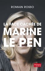 Télécharger le livre :  La face cachée de Marine Le Pen