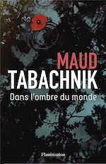 Télécharger le livre :  Dans l'ombre du monde