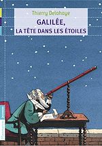 Télécharger le livre :  Galilée, la tête dans les étoiles