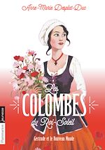 Télécharger le livre :  Les Colombes du Roi-Soleil (Tome 8) - Gertrude et le Nouveau Monde