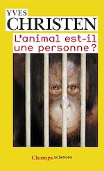 Télécharger le livre :  L'animal est-il une personne ?
