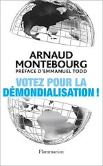 Télécharger le livre :  Votez pour la démondialisation !