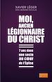Télécharger le livre :  Moi, ancien légionnaire du Christ