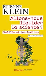 Télécharger le livre :  Allons-nous liquider la science ? Galilée et les Indiens