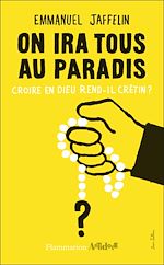 Télécharger le livre :  On ira tous au paradis
