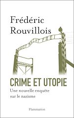 Télécharger le livre :  Crime et utopie. Une nouvelle enquête sur le nazisme