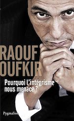 Download this eBook Pourquoi l'intégrisme nous menace