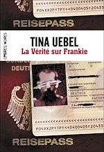 Télécharger le livre :  La Vérité sur Frankie