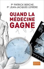 Télécharger le livre :  Quand la médecine gagne