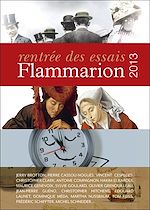 Télécharger le livre :  Rentrée des essais Flammarion 2013