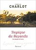 Télécharger le livre :  Tropique du Bayanda. Une épopée africaine