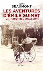 Download this eBook Les aventures d'Émile Guimet (1836-1918). Un industriel voyageur