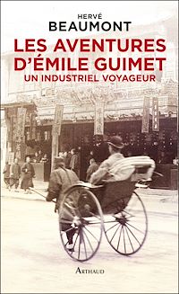 Téléchargez le livre :  Les aventures d'Émile Guimet (1836-1918). Un industriel voyageur