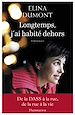 Télécharger le livre :  Longtemps, j'ai habité dehors