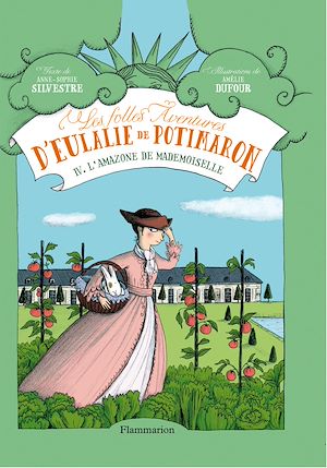 Téléchargez le livre :  Les folles aventures d'Eulalie de Potimaron (Tome 4) - L'amazone de mademoiselle