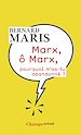 Télécharger le livre :  Marx, ô Marx, pourquoi m'as-tu abandonné ?