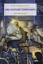 Télécharger le livre :  Une histoire terrifiante. Peur sur la ville