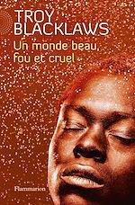 Télécharger le livre :  Un monde beau, fou et cruel