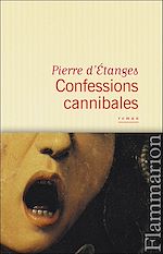 Télécharger le livre :  Confessions cannibales