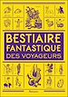 Télécharger le livre :  Bestiaire fantastique des voyageurs
