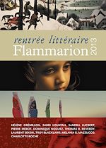 Télécharger le livre :  Rentrée littéraire Flammarion 2013
