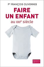 Télécharger le livre :  Faire un enfant au XXIe siècle