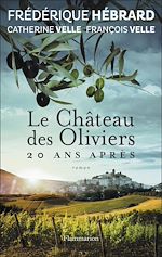 Télécharger le livre :  Le Château des Oliviers, 20 ans après