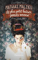 Télécharger le livre :  Le plus petit baiser jamais recensé