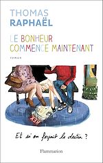 Télécharger le livre :  Le bonheur commence maintenant